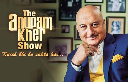 Anupam Kher (The Anupam Kher show -  Kucch Bhi Ho Sakta Hai)