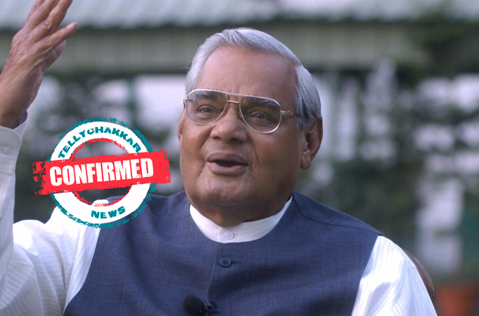 Confirmed! Former Prime Minister Atal Bihari Vajpayee’s life will soon be painted on the silver screen with THIS movie title, de