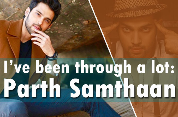 Being Silent During That Phase Is The Best Solution Parth Samthaan On Controversies