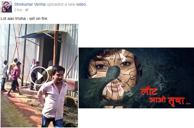 Laut Aao Trisha set catches fire Laut Aao Trisha set catches fire