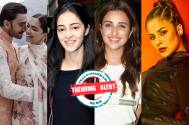Trending Alert! Ranveer on family drama films, Deepika takes a dig at Ananya, Parineeti on Shehnaaz, and a lot more...