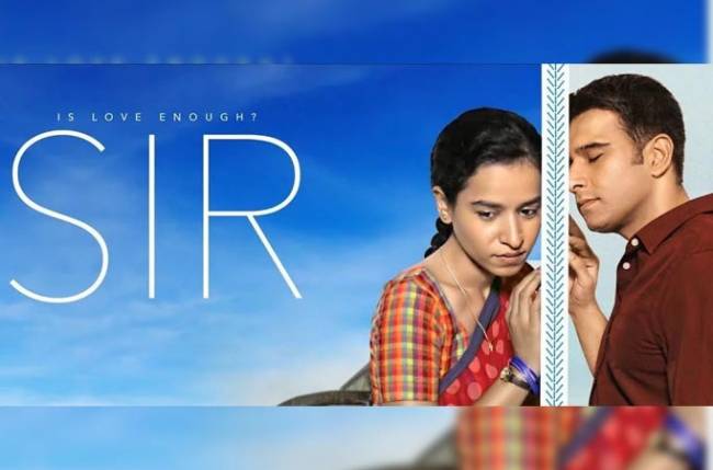 Sir' is a film about classism in 'progressive society'